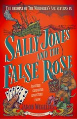 Sally Jones and the False Rose цена и информация | Книги для подростков  | pigu.lt