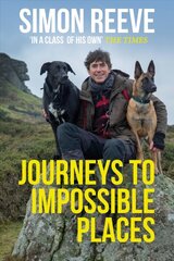 Journeys to Impossible Places: In Life and Every Adventure kaina ir informacija | Kelionių vadovai, aprašymai | pigu.lt