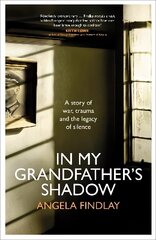 In My Grandfather's Shadow: A story of war, trauma and the legacy of silence kaina ir informacija | Istorinės knygos | pigu.lt