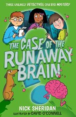 Case of the Runaway Brain kaina ir informacija | Knygos paaugliams ir jaunimui | pigu.lt