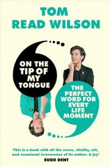 On the Tip of My Tongue: The perfect word for every life moment цена и информация | Пособия по изучению иностранных языков | pigu.lt