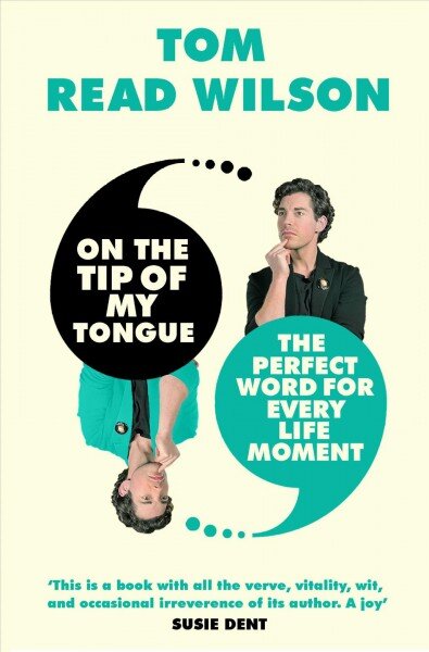 On the Tip of My Tongue: The perfect word for every life moment цена и информация | Užsienio kalbos mokomoji medžiaga | pigu.lt