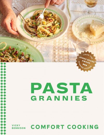 Pasta Grannies: Comfort Cooking: Traditional Family Recipes From Italy's Best Home Cooks цена и информация | Receptų knygos | pigu.lt