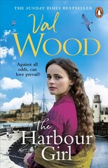 Harbour Girl: a gripping historical romance saga from the Sunday Times bestselling author цена и информация | Фантастика, фэнтези | pigu.lt