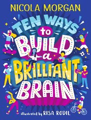 Ten Ways to Build a Brilliant Brain цена и информация | Книги для подростков и молодежи | pigu.lt