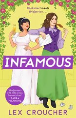 Infamous: 'Bridgerton's wild little sister. So much fun!' Sarra Manning, author of London, with Love цена и информация | Fantastinės, mistinės knygos | pigu.lt