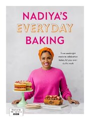 Nadiya's Everyday Baking: Over 95 simple and delicious new recipes as featured in the BBC2 TV show цена и информация | Книги рецептов | pigu.lt