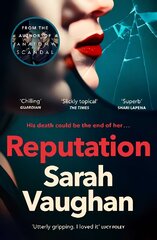 Reputation: the thrilling new novel from the bestselling author of Anatomy of a Scandal цена и информация | Fantastinės, mistinės knygos | pigu.lt