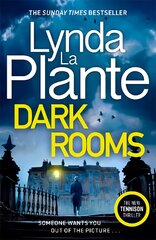 Dark Rooms: The brand new 2022 Jane Tennison thriller from the bestselling crime writer, Lynda La Plante цена и информация | Fantastinės, mistinės knygos | pigu.lt