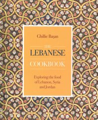 Lebanese Cookbook: Exploring the food of Lebanon, Syria and Jordan kaina ir informacija | Receptų knygos | pigu.lt