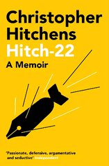 Hitch 22: A Memoir Main цена и информация | Биографии, автобиографии, мемуары | pigu.lt