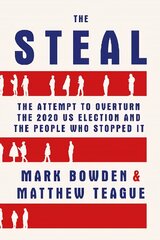 Steal: The Attempt to Overturn the 2020 US Election and the People Who Stopped It Main kaina ir informacija | Socialinių mokslų knygos | pigu.lt