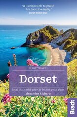 Dorset (Slow Travel) 3rd Revised edition kaina ir informacija | Kelionių vadovai, aprašymai | pigu.lt