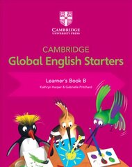 Cambridge Global English Starters Learner's Book B New edition, Cambridge Global English Starters Learner's Book B kaina ir informacija | Knygos paaugliams ir jaunimui | pigu.lt