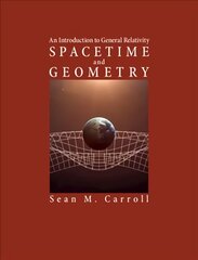 Spacetime and Geometry: An Introduction to General Relativity цена и информация | Книги по экономике | pigu.lt