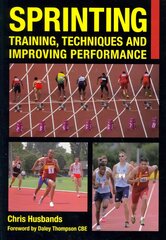 Sprinting: Training, Techniques and Improving Performance цена и информация | Книги о питании и здоровом образе жизни | pigu.lt