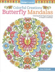 Colorful Creations Butterfly Mandalas: Coloring Book Pages Designed to Inspire Creativity! kaina ir informacija | Knygos mažiesiems | pigu.lt