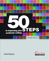 50 Steps to Improving Your Academic Writing Study Book Student edition kaina ir informacija | Užsienio kalbos mokomoji medžiaga | pigu.lt