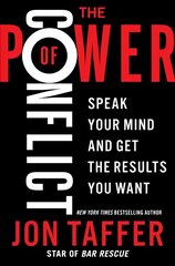 Power of Conflict: Speak Your Mind and Get the Results You Want kaina ir informacija | Ekonomikos knygos | pigu.lt