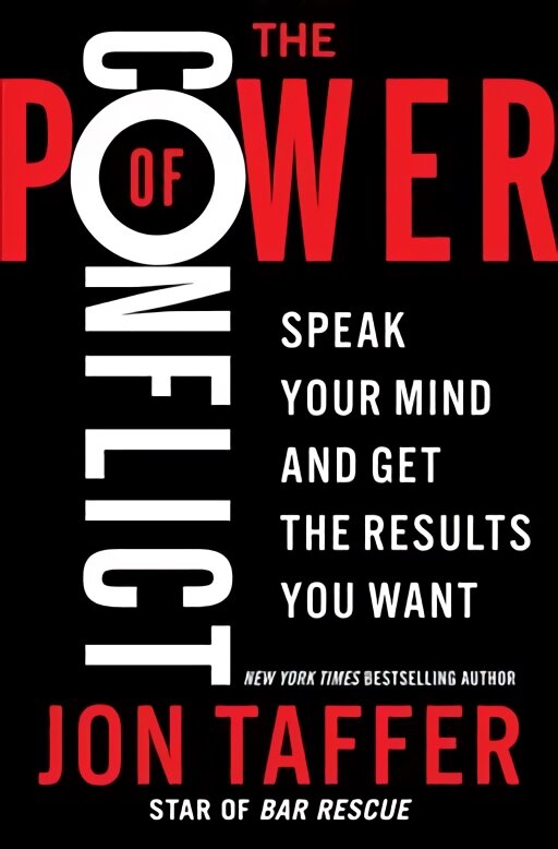 Power of Conflict: Speak Your Mind and Get the Results You Want цена и информация | Ekonomikos knygos | pigu.lt