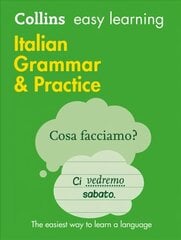 Easy Learning Italian Grammar and Practice: Trusted Support for Learning 2nd Revised edition, Easy Learning Italian Grammar and Practice kaina ir informacija | Knygos paaugliams ir jaunimui | pigu.lt