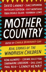 Mother Country: Real Stories of the Windrush Children kaina ir informacija | Biografijos, autobiografijos, memuarai | pigu.lt