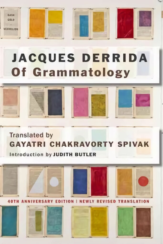 Of Grammatology Fortieth Anniversary Edition цена и информация | Užsienio kalbos mokomoji medžiaga | pigu.lt