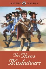 Ladybird Classics: The Three Musketeers kaina ir informacija | Knygos paaugliams ir jaunimui | pigu.lt