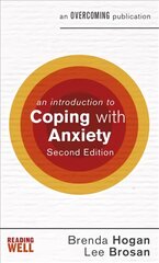 An Introduction to Coping with Anxiety, 2nd Edition kaina ir informacija | Saviugdos knygos | pigu.lt