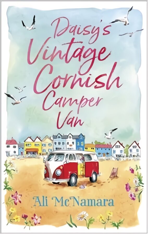 Daisy's Vintage Cornish Camper Van: Escape into a heartwarming, feelgood summer read цена и информация | Fantastinės, mistinės knygos | pigu.lt