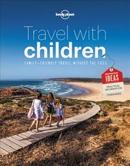 Travel with Children: The Essential Guide for Travelling Families 6th edition kaina ir informacija | Kelionių vadovai, aprašymai | pigu.lt