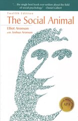 Social Animal 12nd ed. 2017 цена и информация | Книги по социальным наукам | pigu.lt