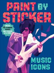 Paint by Sticker: Music Icons: Re-create 10 Classic Photographs One Sticker at a Time! kaina ir informacija | Knygos apie meną | pigu.lt
