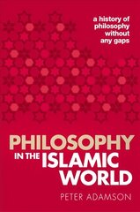 Philosophy in the Islamic World: A history of philosophy without any gaps, Volume 3 kaina ir informacija | Istorinės knygos | pigu.lt