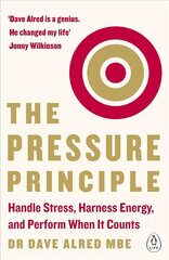 Pressure Principle: Handle Stress, Harness Energy, and Perform When It Counts цена и информация | Самоучители | pigu.lt