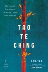 Tao Te Ching: The Essential Translation of the Ancient Chinese Book of the Tao Penguin Classics Deluxe Edition kaina ir informacija | Dvasinės knygos | pigu.lt