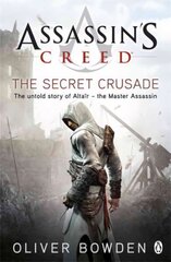 Secret Crusade: Assassin's Creed Book 3 3rd edition kaina ir informacija | Fantastinės, mistinės knygos | pigu.lt