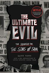 Ultimate Evil: The Search for the Sons of Sam kaina ir informacija | Biografijos, autobiografijos, memuarai | pigu.lt