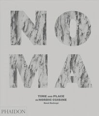 Noma: Time and Place in Nordic Cuisine цена и информация | Книги рецептов | pigu.lt