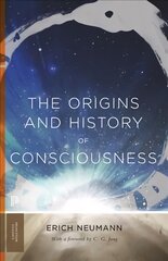 Origins and History of Consciousness With a foreword by C. G. Jung| Translated by R.F.C. Hull kaina ir informacija | Socialinių mokslų knygos | pigu.lt