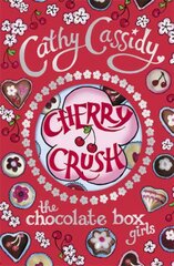 Chocolate Box Girls: Cherry Crush: Cherry Crush цена и информация | Книги для подростков  | pigu.lt