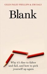 Blank: Why It's Fine to Falter and Fail, and How to Pick Yourself Up Again kaina ir informacija | Saviugdos knygos | pigu.lt