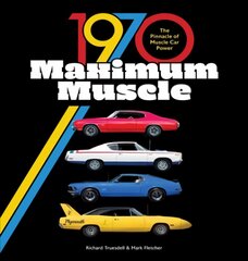 1970 Maximum Muscle: The Pinnacle of Muscle Car Power цена и информация | Путеводители, путешествия | pigu.lt