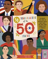 50 Trailblazers of the 50 States: Celebrate the lives of inspiring people who paved the way from every state in America!, Volume 8 цена и информация | Книги для подростков  | pigu.lt