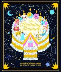 Birthday Almanac: Discover the meanings, symbols and rituals of your day of birth цена и информация | Книги для подростков  | pigu.lt