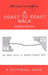 Coast to Coast Walk: A Pictorial Guide to the Lakeland Fells Readers Edition kaina ir informacija | Knygos apie sveiką gyvenseną ir mitybą | pigu.lt