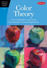 Color Theory (Artist's Library): An essential guide to color-from basic principles to practical applications цена и информация | Книги об искусстве | pigu.lt