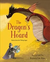 Dragon's Hoard: Stories from the Viking Sagas kaina ir informacija | Knygos mažiesiems | pigu.lt