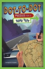 Dot-to-Dot Puzzles for a Road Trip цена и информация | Книги для подростков и молодежи | pigu.lt