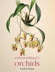 Extraordinary Orchids цена и информация | Книги по садоводству | pigu.lt